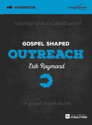 bokomslag Gospel Shaped Outreach Handbook