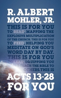 R. Albert Mohler Jr - Acts 13 – 28 For You, Häftad