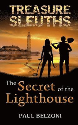 bokomslag The Secret of the Lighthouse (Treasure Sleuths, Book 1)