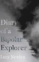 bokomslag Diary of a Bipolar Explorer