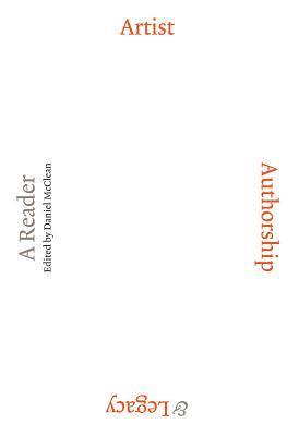 Daniel McClean - Artist, Authorship and Legacy: A Reader, Häftad