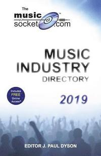 bokomslag The MusicSocket.com Music Industry Directory 2019