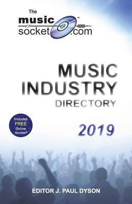 J. Paul Dyson, J. Paul Dyson - MusicSocket.com Music Industry Directory 2019, Häftad