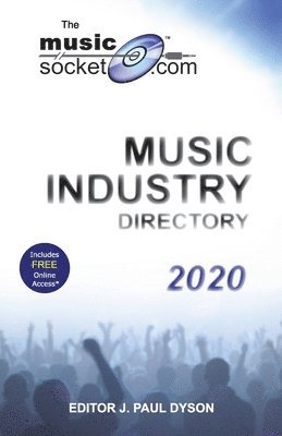 J. Paul Dyson, J. Paul Dyson - MusicSocket.com Music Industry Directory 2020, Häftad