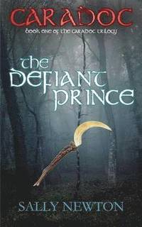 bokomslag Caradoc: The Defiant Prince