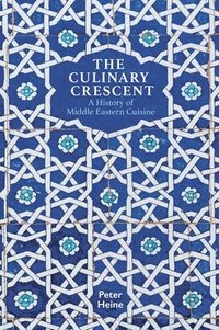 bokomslag The Culinary Crescent