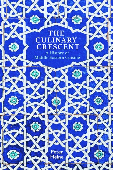 Peter Heine - Culinary Crescent, Häftad