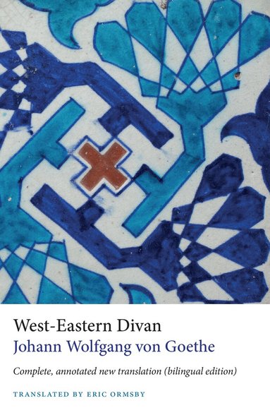 Johann Wolfgang von Goethe - West-Eastern Divan, Häftad