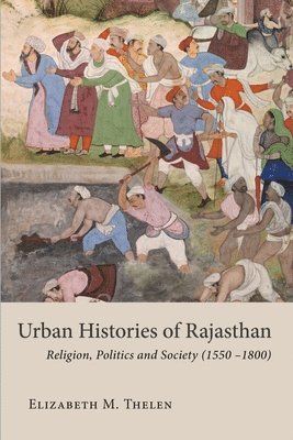 bokomslag Urban Histories of Rajasthan