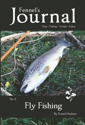 Fly Fishing (5) (Fennel's Journal) 1