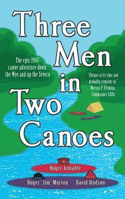 bokomslag Three Men in Two Canoes