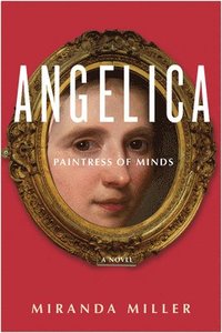 bokomslag Angelica, Paintress of Minds
