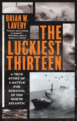 Brian W. Lavery - Luckiest Thirteen, Häftad. Tillgänglighet: Lägg i varukorg