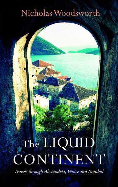 Nicholas Woodsworth - Liquid Continent, Häftad