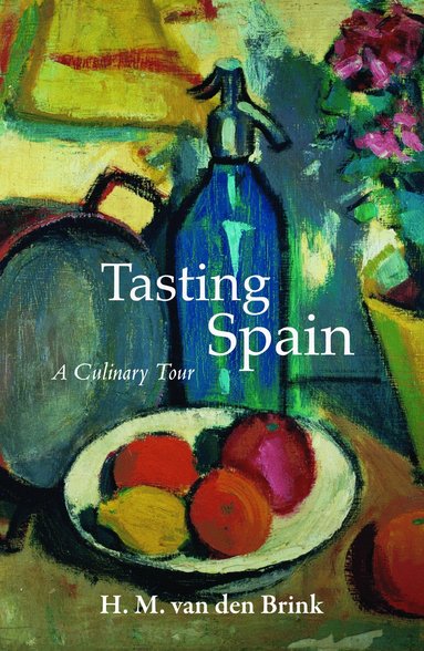 H. M . van den Brink - Tasting Spain, Häftad