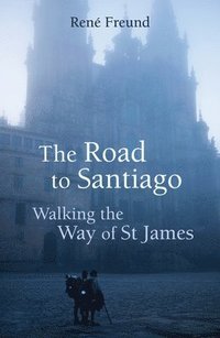 bokomslag The Road to Santiago