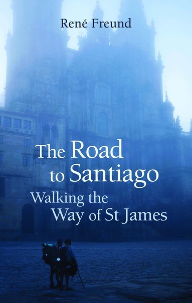 Rene Freund - Road to Santiago, Häftad
