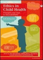 Peter L. Rosenbaum, Gabriel M. Ronen, Bernard Dan, Jennifer Johannesen, Eric Racine - Ethics in Child Health, Häftad