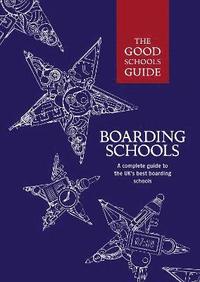 bokomslag The Good Schools Guide Boarding Schools