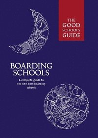 bokomslag The Good Schools Guide Boarding Schools