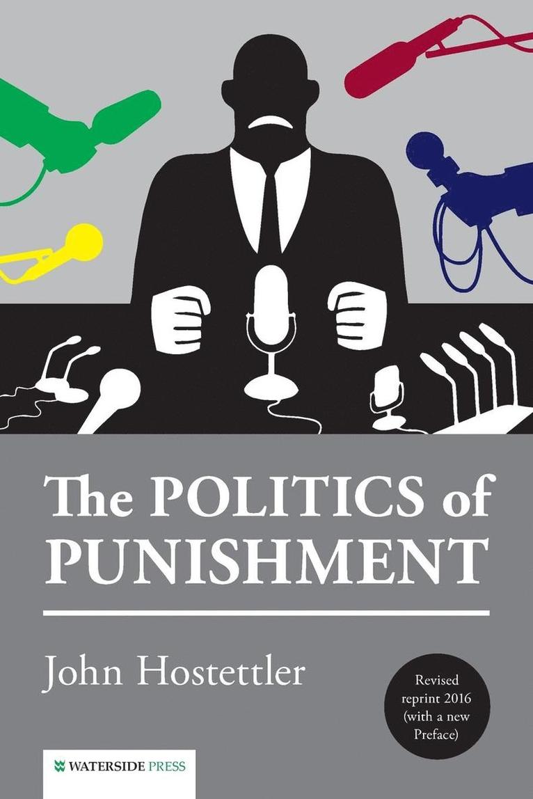 John Hostettler - Politics of Punishment, Häftad