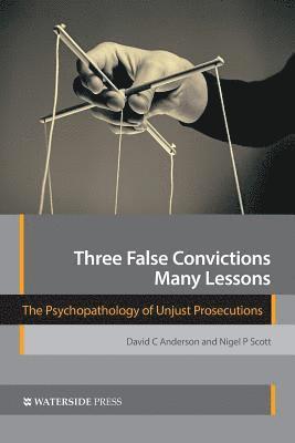 bokomslag Three False Convictions, Many Lessons