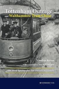 bokomslag The Tottenham Outrage and Walthamstow Tram Chase