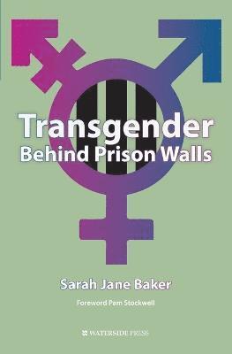 bokomslag Transgender Behind Prison Walls