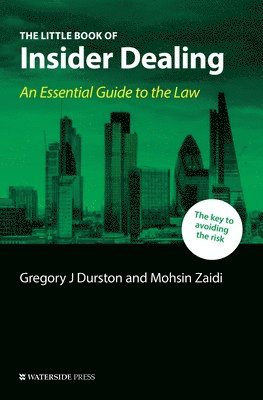 Gregory J Durston, Mohsin Zaidi, Geoffrey Durston - Little Book of Insider Dealing, Häftad