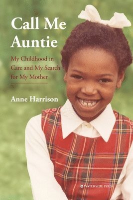 Anne Harrison - Call Me Auntie, Häftad