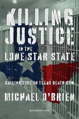 bokomslag Killing Justice in the Lone Star State