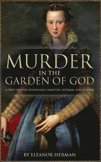 bokomslag Murder in the Garden of God