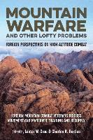 Mountain Warfare and Other Lofty Problems 1