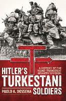 Hitler'S Turkestani Soldiers 1