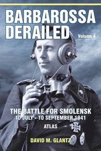 bokomslag Barbarossa Derailed: Volume 4