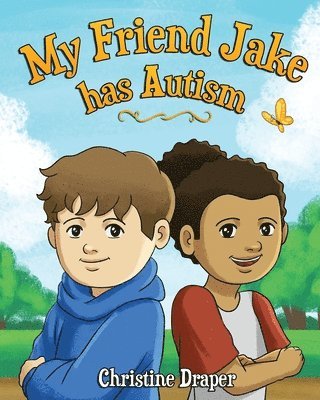Christine R Draper, Christine R. Draper - My Friend Jake has Autism, Häftad