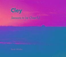 Cley, Seasons to be Cheerful