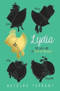 bokomslag Lydia: The Wild Girl of Pride & Prejudice