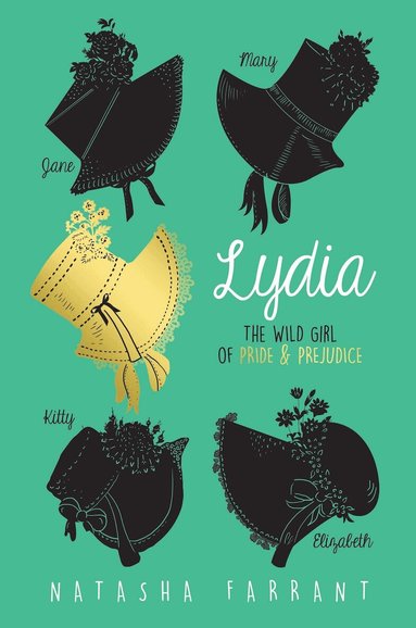 Natasha Farrant - Lydia: The Wild Girl of Pride & Prejudice, Häftad