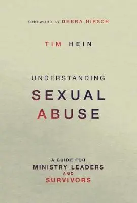 Tim Hein - Understanding Sexual Abuse, Häftad. Tillgänglighet: Lägg i varukorg