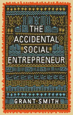 bokomslag The Accidental Social Entrepreneur