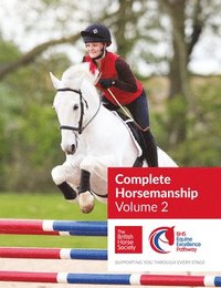 bokomslag BHS Complete Horsemanship: Volume 2