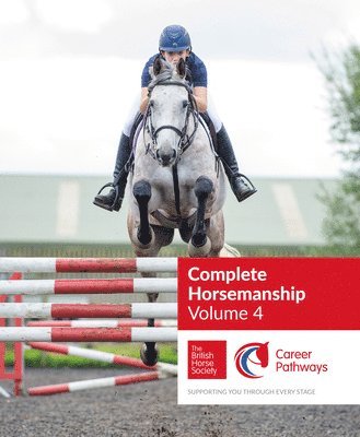 BHS Complete Horsemanship: Volume 4 1