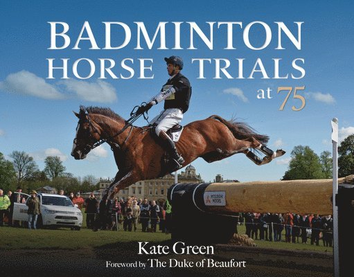 Badminton Horse Trials at 75 1