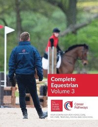 bokomslag BHS Complete Equestrian: Volume 3