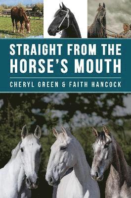 Cheryl Green, Faith Hancock - Straight From the Horse's Mouth, Häftad