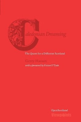 Gerry Hassan - Caledonian Dreaming, Häftad