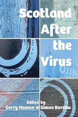 Gerry Hassan, Simon Barrow - Scotland After the Virus, Häftad