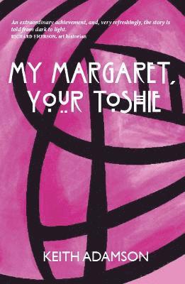 My Margaret, Your Toshie 1