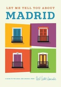 bokomslag Let Me Tell You about Madrid